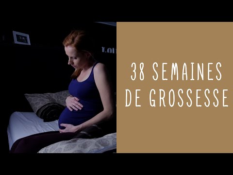 Vidéo: À 38 semaines de grossesse ?
