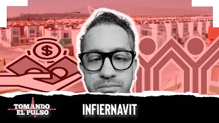 INFIERNAVIT - TOMANDO EL PULSO