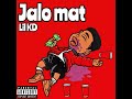 Lil KD JALO MAT OFFICIAL AUDIO MUSIC 2025 Lil KD JALO MAT OFFICIAL AUDIO MUSIC 2025