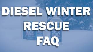 Diesel Winter Rescue: Frequently Asked Questions