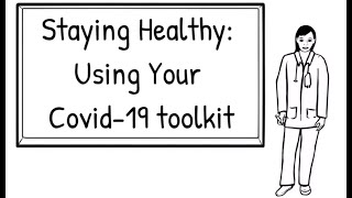 Staying Healthy: Using your COVID-19 toolkit