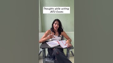 Jntu students | engineering exams | thoughts while writing jntu exams | btech exams Hyderabad