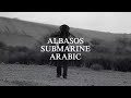 ALBASOS SUBMARINE ARABIC Part.2 | Experimental EDM | Very Underground | When We Deep | Prod.SPLJU