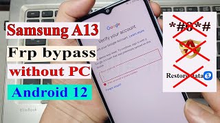 Samsung Galaxy A13 Frp bypass Android 12 without PC New Trick no Alliance - Mobile Tricks.