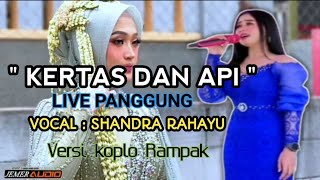 Kertas Dan Api Live Panggung Versi Koplo Rampak #Vocal @ShandraRahayu