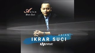 Download lagu Ikrar Suci by Arian (Single Terbaru 2017) Menuju Halal