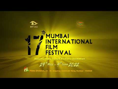 South Asia's Largest Film Festival #MIFF2022 | 17th Mumbai International Film Festival