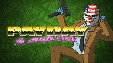 [Payday 2] Animated Series Music - It