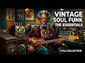 🚀 Ultimate Vintage Soul Funk Mix 2026 🔥 Deep Rare Groove & Old School 70s Funk Vibes