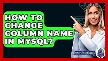 How To Change Column Name In MySQL? - Next LVL Programming