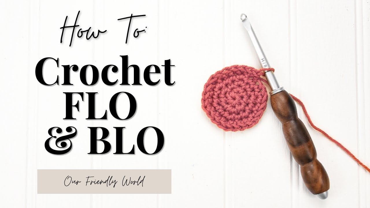 What is FLO & BLO? (Easy Crochet Tutorial!)