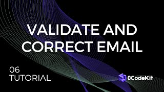 Enhance Email Validation and Correction with 0CodeKit with 0CodeKit | Tutorial 006
