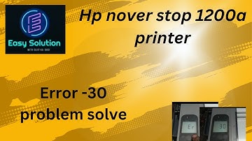 Hp nover stop 1200a Error-30 problem solve #EASYSOLUTION//SUJITKUMARBHOI