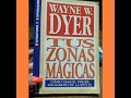 Tus zonas mágicas. WAYNE DYER