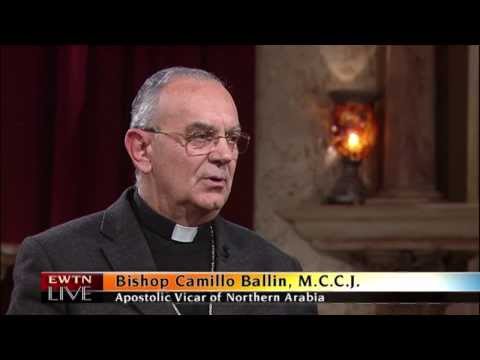 EWTN Live - 2014-3-5- اسقف کامیلو بالین -- جانشین رسولی عربستان شمالی