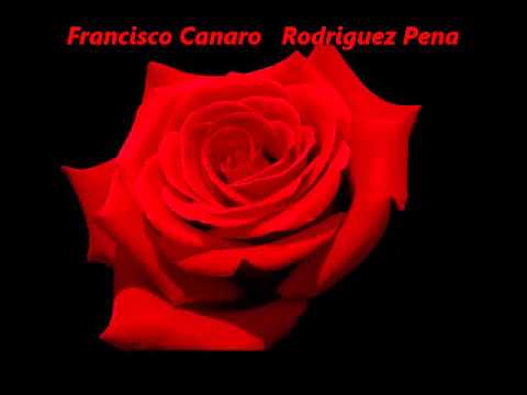 Francisco Canaro - Rodriguez Pena - YouTube