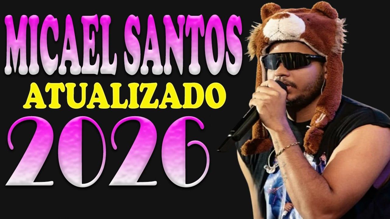 MIKAEL SANTOS IN BREGA 5.0 | LANÇAMENTO 2026 MIKAEL SANTOS 2026 (NOVO) - CD ATUALIZADO 5.0 COMPLETO