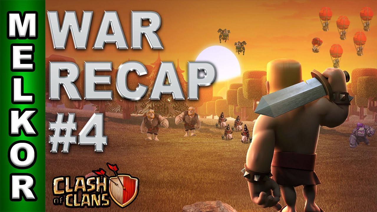 Clash Of Clans War Recap Episode 4 The Blood Crows V Unknown Clan