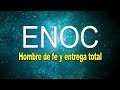 Biografía de Enoc - Hombre dedicado a Dios.