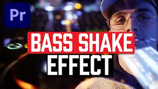 How To Do Bass Shake Effect Premiere Pro Tutorial