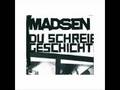 Madsen - Du schreibst Geschichte (live)