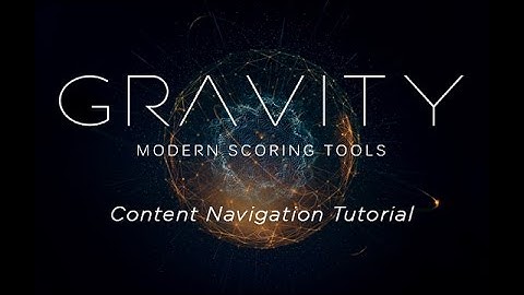 Gravity - Content Navigation Tutorial | Heavyocity