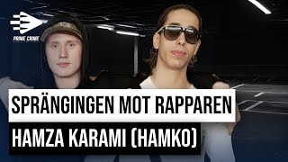 SPRÄNGINGEN MOT RAPPAREN HAMZA KARIM (HAMKO) | HELA RÄTTEGÅNGEN