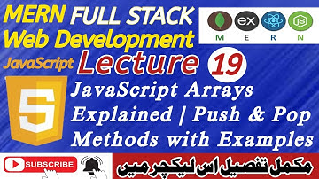 Lecture 19: JavaScript Arrays Explained | Push & Pop Methods with Real Examples