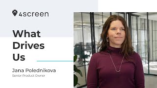 4questions with 4screen w/ Senior Product Owner, Jana Polednikova