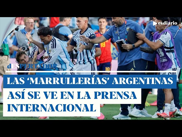 Todas las marrullerías y faltas de respeto de Argentina: así lo refleja la prensa internacional