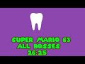 Super Mario 63 - All Bosses in 26:25
