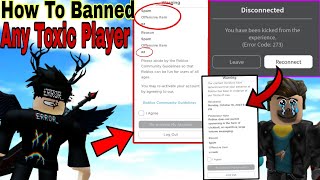 Smartest way to get toxic players Banned | How To BAN any Toxic player on roblox