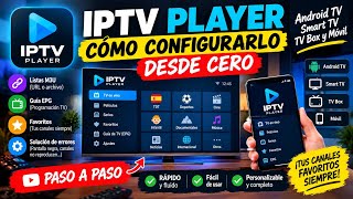 🔥🚀IPTV Player: HOW TO SET IT UP from SCRATCH 📺 | M3U Lists EPG on Android TV, Smart TV and Mobile 🔥🚀IPTV Player: HOW TO SET IT UP from SCRATCH 📺 | M3U Lists EPG on Android TV, Smart TV and Mobile