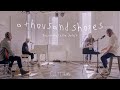 Citizens  a thousand shores feat leslie jordan live acoustic