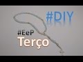 DIY - Terço com nó de São Francisco - fio encerado | EeP