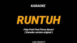 Runtuh - Feby putri feat Fiersa besari ( Karaoke version original)