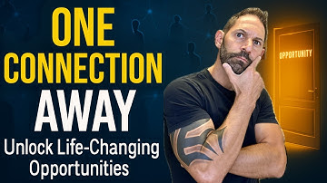 The Power of Connections - Why Who You Know Changes Everything