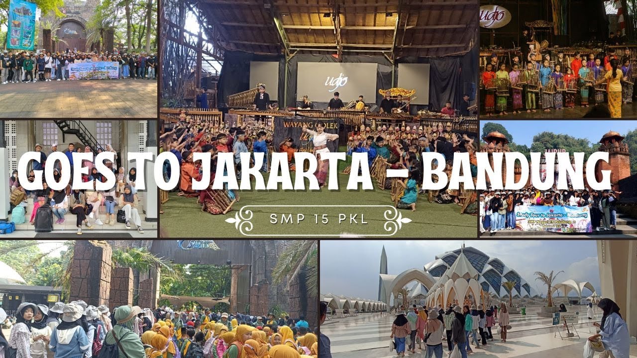 STUDY TOUR JAKARTA - BANDUNG || SMP NEGERI 15 PEKALONGAN || PART 1