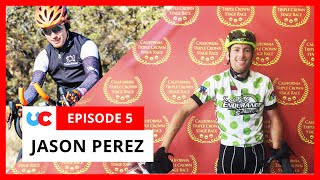 Jason Perez - Stage Race: White Mountain Double Century (3 of 3) | Ep 5 | The Ultra Cycling Show