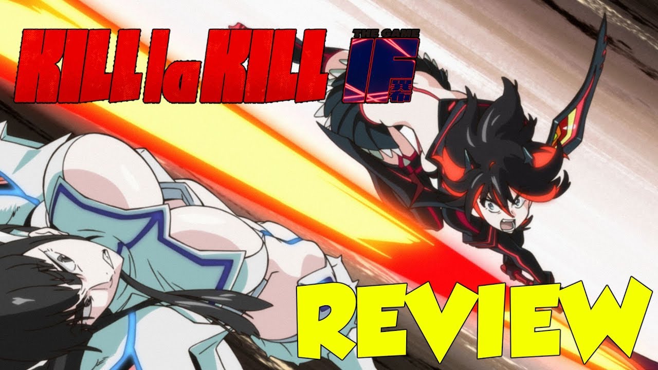 Kill La Kill if Review