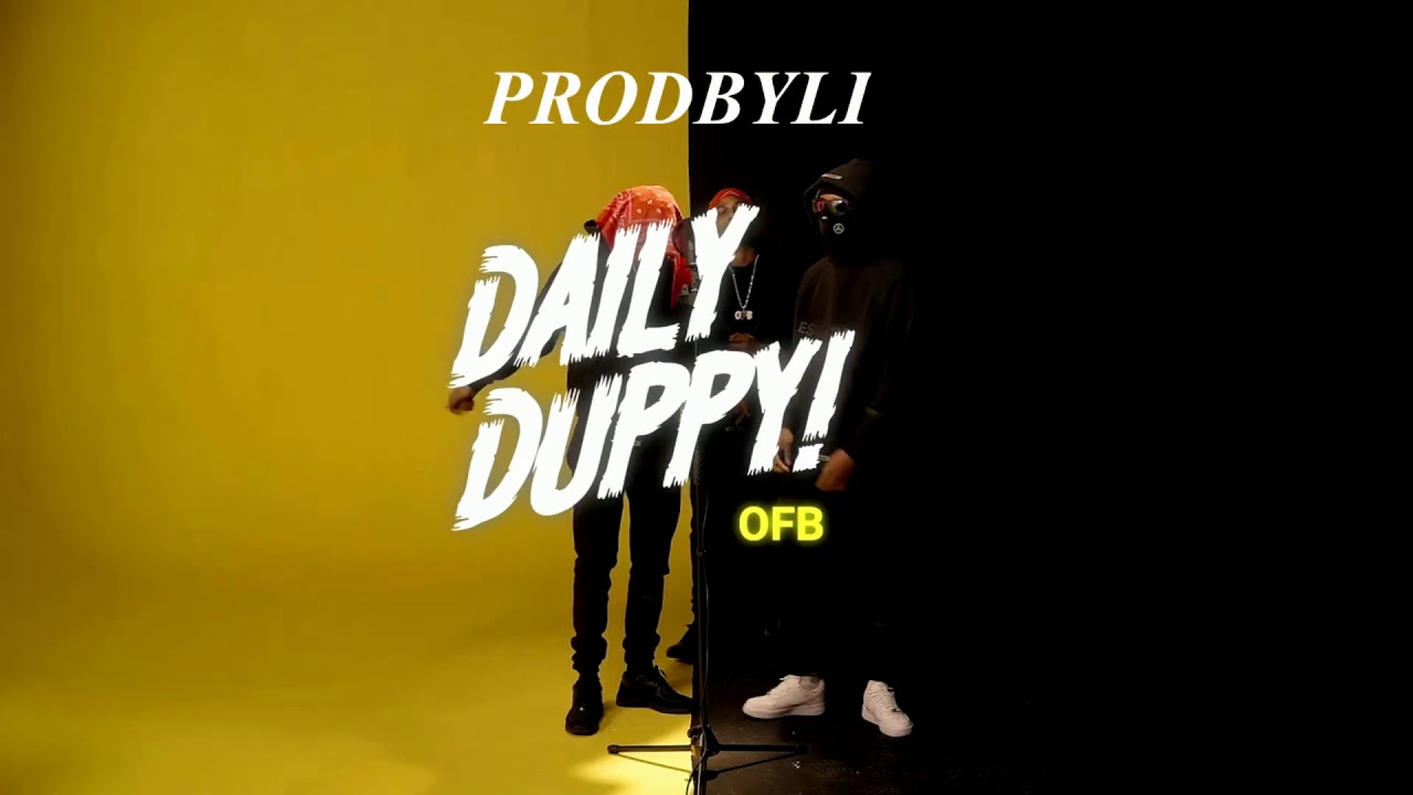 OFB - Original Daily Duppy INSTRUMENTAL 1 (Reprod. Prodbyli x T God 2.0)