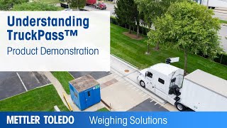Understanding TruckPass™ - Product Demonstration - METTLER TOLEDO Industrial - en