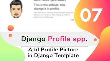 Add Profile picture in Django Template || Pt-7 || Django Complete Profile app || O.nitin353
