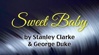 Sweet Baby - Stanley Clarke \u0026 George Duke (Lyrics)