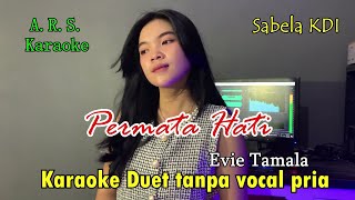 PERMATA HATI  _Sabella KDI//Karaoke Duet tanpa vokal pria