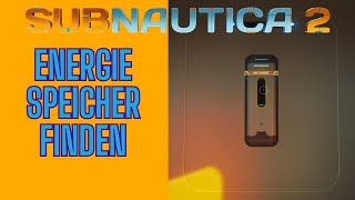 Energiespeicher finden | Besseres Energie Management in der Basis - Subnautica 2 Guide Deutsch