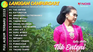 LALA ATILA ''TAK ENTENI'' | PLAYLIST LANGGAM CAMPURSARI FULL ALBUM COVER KRATON DIGITAL 2023