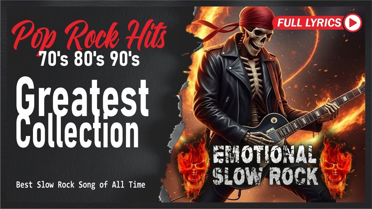 Top 100 Slow Rock Ballads With Lyrics | Iconic Romantic Rock Songs for ...