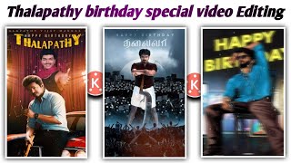 🔥Thalapathy birthday special video Editing in Kinemaster |Kinemaster video editing Tamil HD screenshot 4