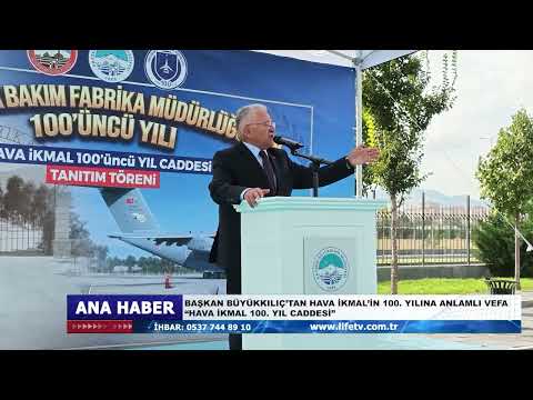 BAŞKAN BÜYÜKKILIÇ’TAN HAVA İKMAL’İN 100  YILINA ANLAMLI VEFA “HAVA İKMAL 100  YIL CADDESİ”